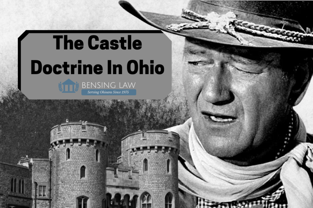 The Castle Doctrine - Ohio Criminal Appeals Lawyer